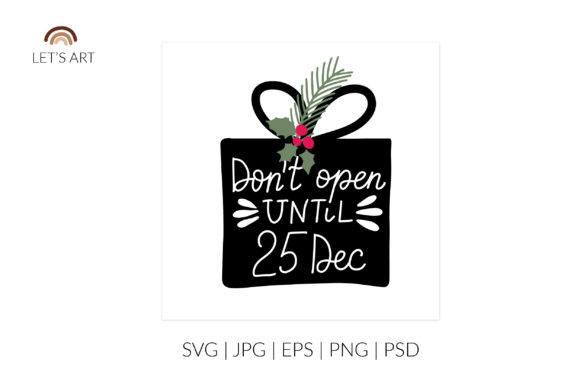 Don’t Open Until 25 December Gift Box – A Festive Graphic Asset for Local Brands