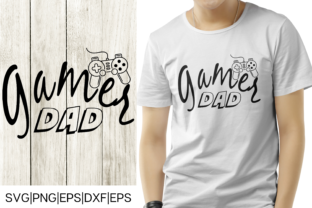 Gamer Dad Fathers Day Design for Crafts and Graphics