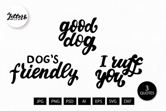 I Ruff You. Good Dog SVG Graphics for Branding
