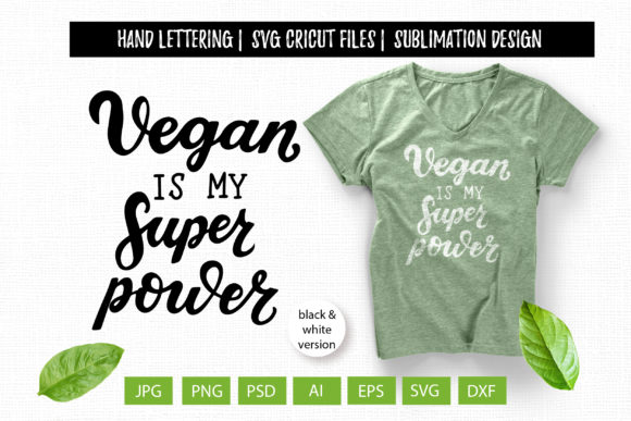 Vegan is My Superpower. Shirt - A Graphic Design Asset Review